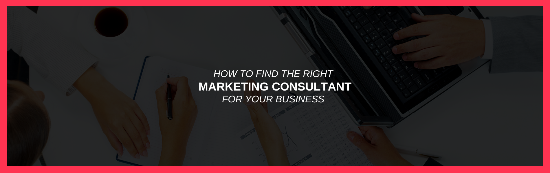 Finding the right marketing consultant takes time, so don't rush to immediately fill the role.